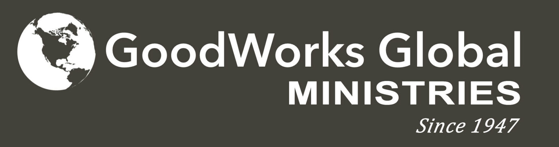 GoodWorks Global Ministries